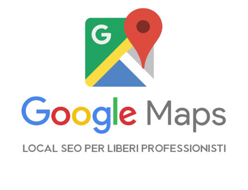 Liberi professionisti in Google Maps: fatevi trovare dai clienti con la local search